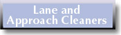 lane/approach cleaners